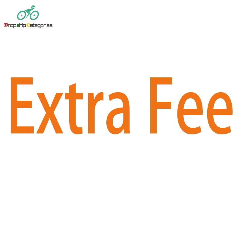 

Extra Fee