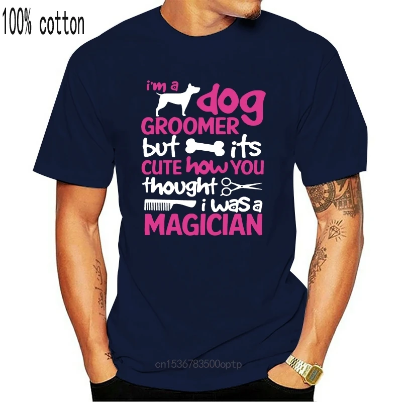 

Men t-shirt Groomer Gifts I am a Dog Groomer Dog tshirt Women t shirt