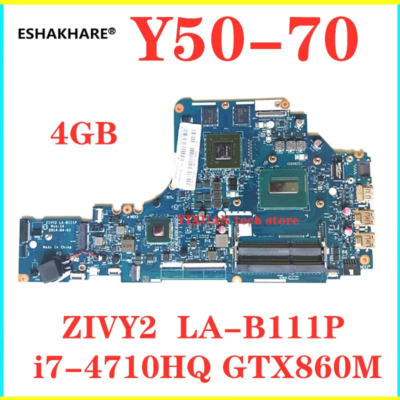Для Lenovo Y50-70 материнская плата для ноутбука с Φ GTX860M 4GB видеокарта ZIVY2 i7-4720HQ |