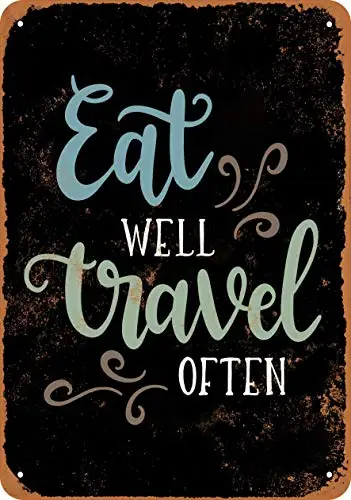 

Metal Sign - Eat Well Travel Often 2 (Black Background) - Vintage Look