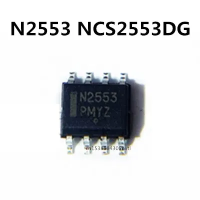 Оригинал 10 шт./N2553 NCS2553DG NCS2553DR2G SOP8