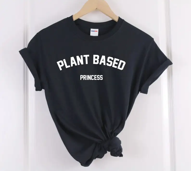 

Sugarbaby Plant Based Princess Funny Graphic T shirt Vegan T-Shirt Vegetarian Vibes Tee Unisex Cotton t shirt Herbivore Tops
