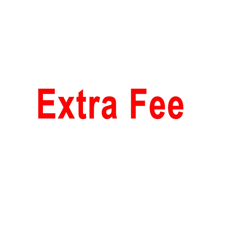 

Extra Fee Please Contact The Store Customer Service for Check