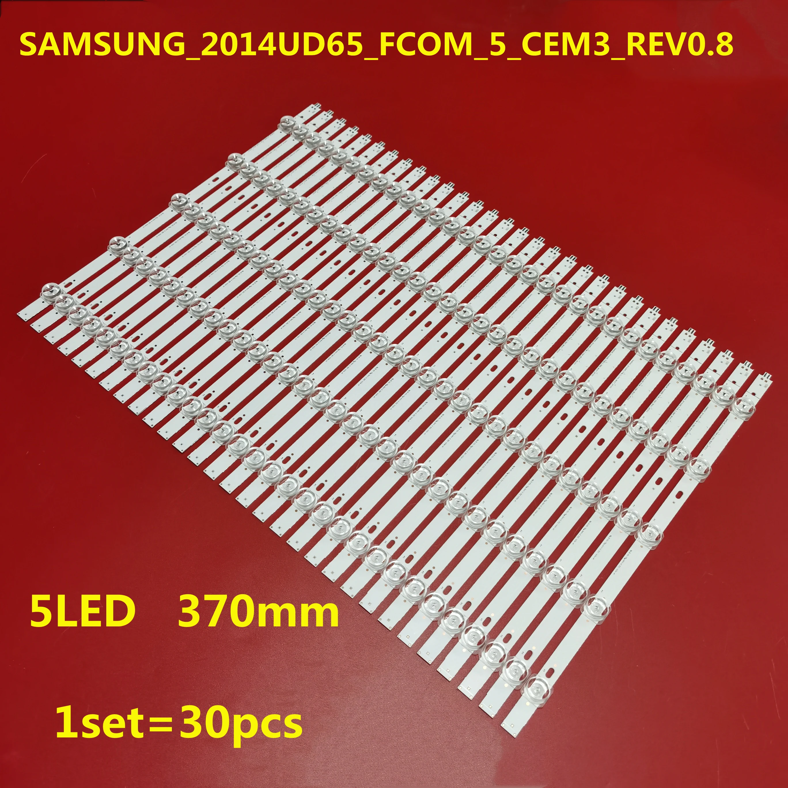 

LED Backlight strip 5 Lamp for SAMSUNG_2014UD65_FCOM_5_CEM3_REV0.8 LCD-65UR30A LED65XT810X3DU 65FLX9591