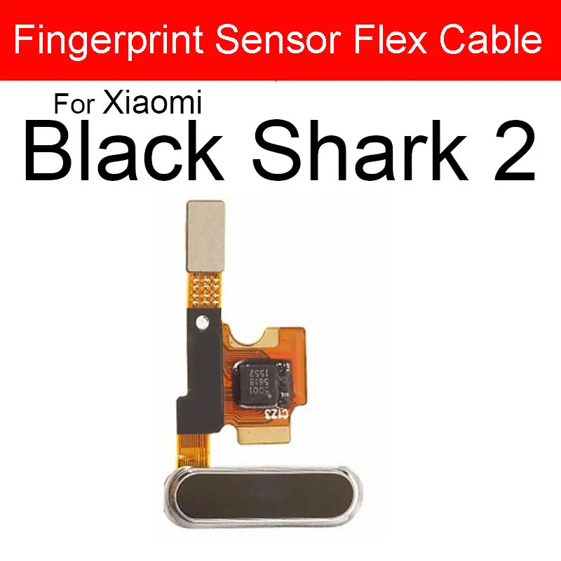 

Fingerprint Sensor Flex Ribbon For Xiaomi Mi Black Shark 2 Home Menu Button Touch ID Sensor Flex Cable Replacement Repair Parts