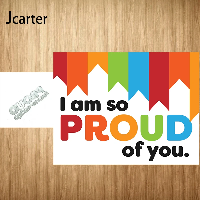 

2021 I am So Proud of You Letters Metal Cutting Dies Shape Scrapbooking Craft Die Cut Stencil Card Make Mould Sheet Decoration