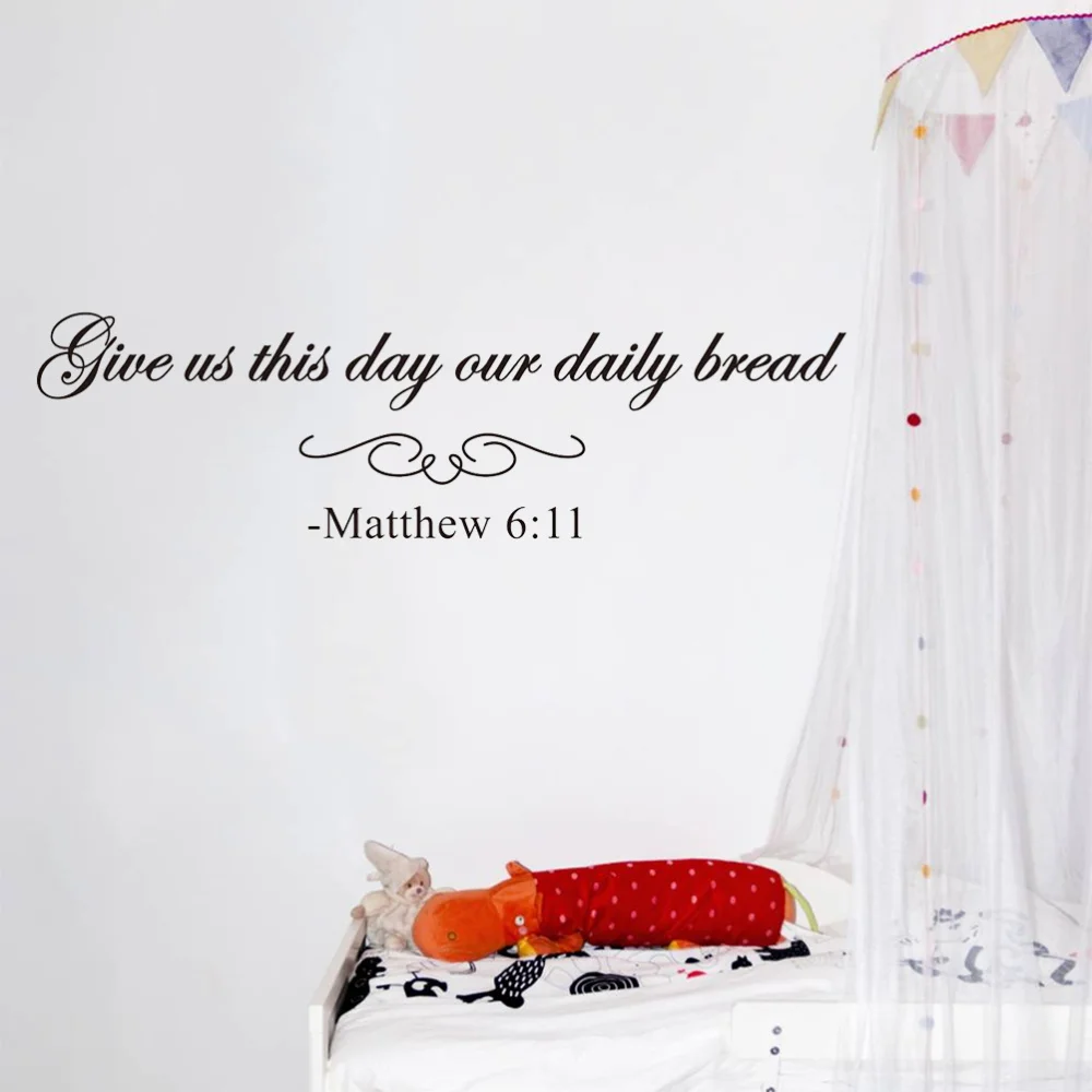 

Give us This Day Our Daily Bread Matthew 6:11 Bible Scripture Christian Quote Wall Decal Vinyl Sayings