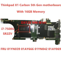 laptop mainboard for lenovo thinkpad x1 carbon 5th gen i7 7500u notebook motherboard rma16gb fru 01yn039 01ay666 01yn042 01ay069