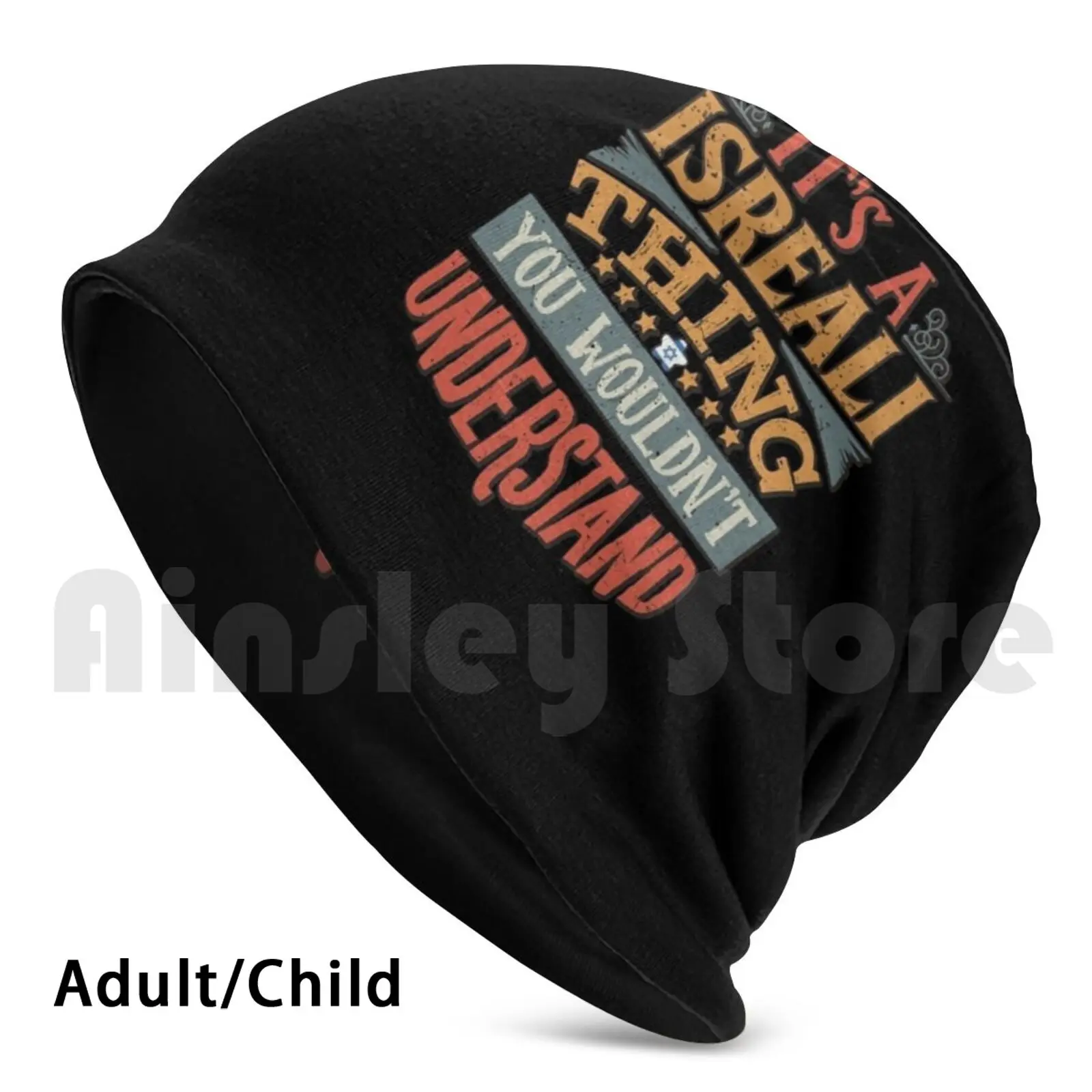

It's A Isreali Thing You Would'nt Understand-Gift For Isreali From Israel Beanies Pullover Cap Comfortable Isreali