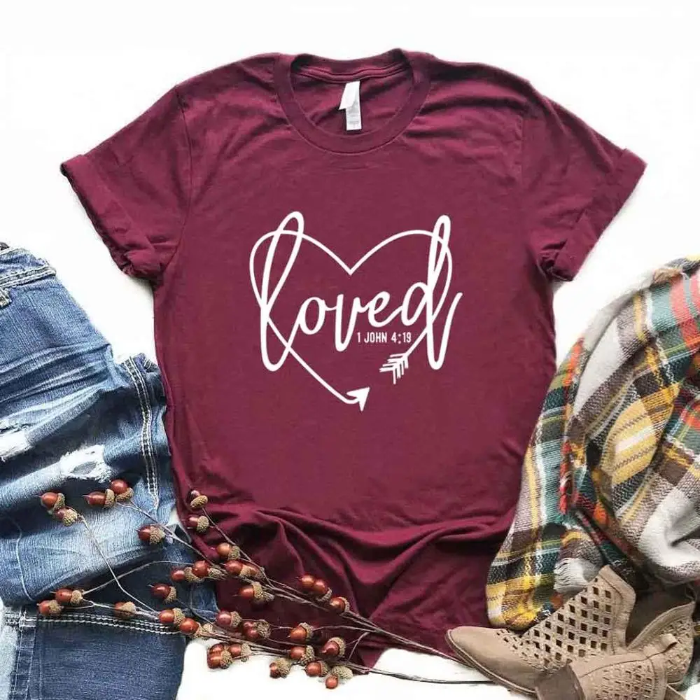 

Loved 1 John 419 Print Women Tshirts Cotton Casual Funny t Shirt For Lady Yong Girl Top Tee 6 Color Drop Ship NA-930