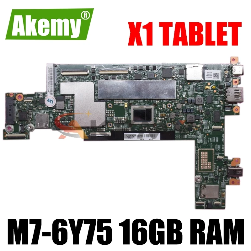 

FRU:00NY765 15218-2 448.04W08.0021 For lenovo ThinkPad X1 Tablet 1st/2st Gen Motherboard with M7-6Y75 CPU 16GB RAM 100% Tested