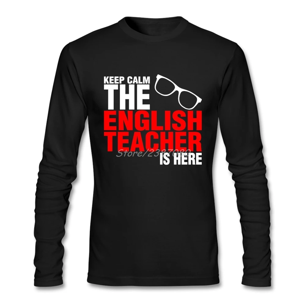 Keep Calm английский учитель здесь Футболка хлопковая рубашка с длинными рукавами и