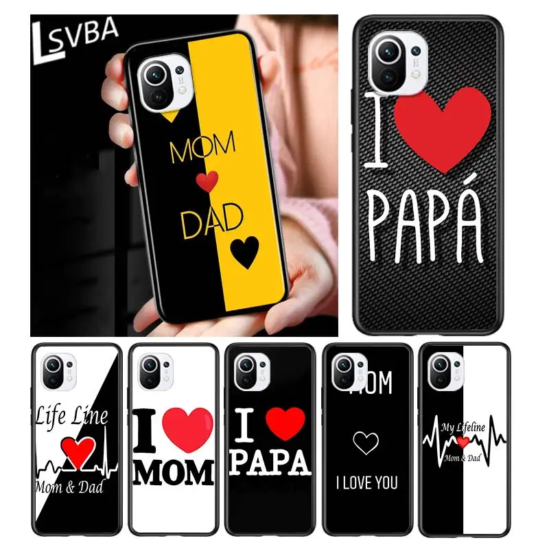 

Love Mom and Dad for Xiaomi Mi 11 10T Note 10 Ultra 5G 9 9T SE 8 A3 A2 A1 6X Pro Play F1 Lite 5G Black Phone Case