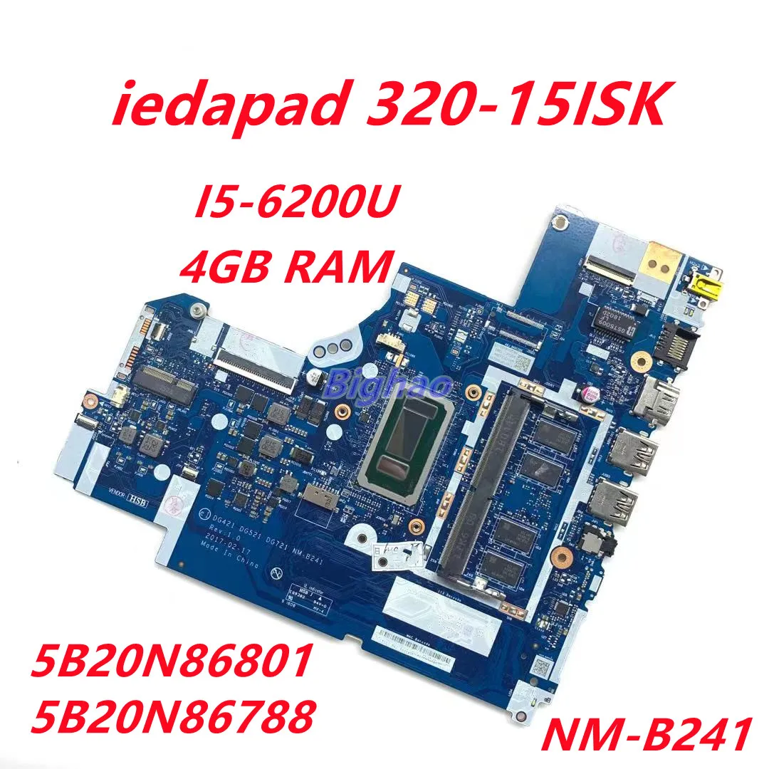 

DG521 DG721 NM-B241 For Lenovo Ideapad 320-15IKB 520/320-17IKB Laptop motherboard i5-6200U 4GB RAM DDR4 FRU 5B20N86801 5B20N8678
