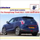 Камера заднего вида для SsangYong Tivoli XLVLUVi 2015, 2016, 2017, 2018, автомобильная парковочная камера, оригинальная автомобильная камера с отверстием
