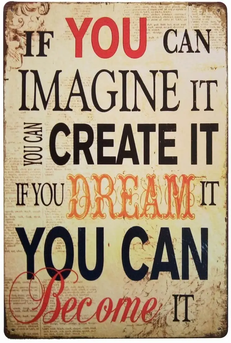

ERLOOD If You CAN Imagine It You CAN Become It Retro Tin Sign Vintage Bar Signs 12x 8