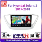 Автомагнитола на Android 10 для Hyundai Solaris 2 Verna 2017 2018, мультимедийный видеоплеер с GPS-навигацией, 2Din, Wi-Fi, RDS стерео головное устройство
