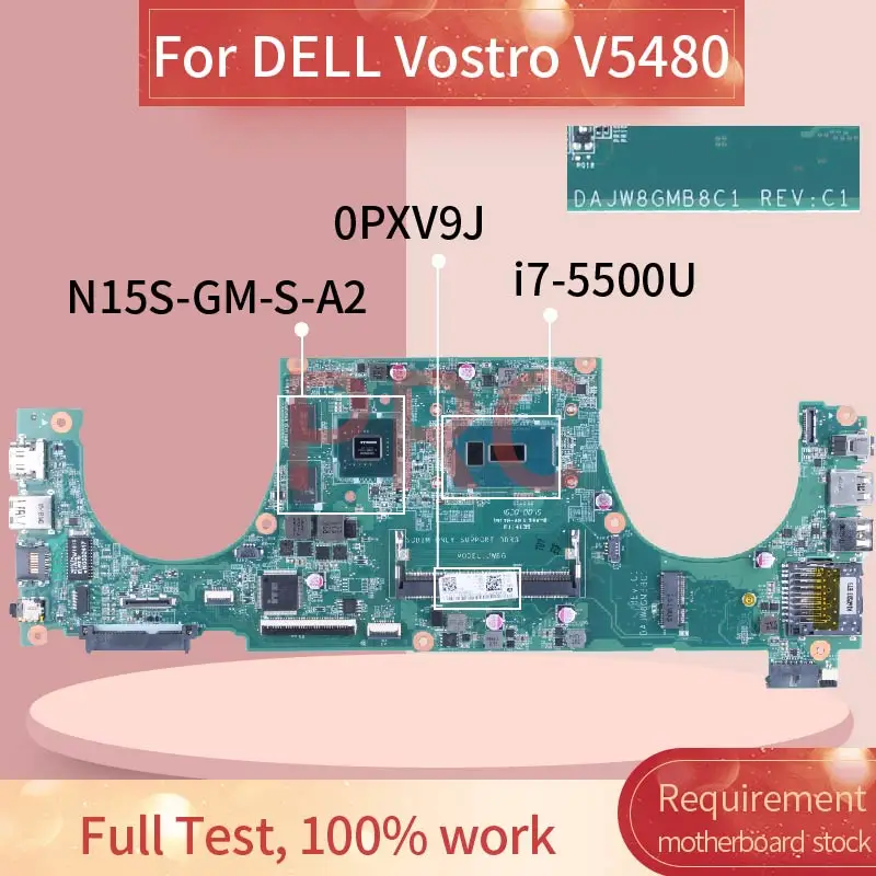 

For DELL Vostro V5480 i7-5500U Laptop Motherboard DAJW8GMB8C1 0PXV9J SR23W N15S-GM-S-A2 DDR3 Notebook Mainboard