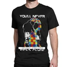 Для мужчин's футболка с круглым вырезом под горло, вы никогда не ходить в одиночку для папы, мамы, дочери и сына информации о проблеме аутизма Для Мужчин's 3D футболки Autismo аутистов забавная футболка