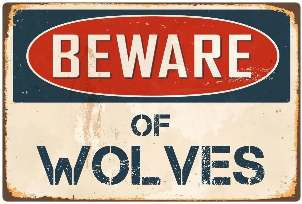 

StickerPirate Beware of Wolves 8 x 12 Vintage Aluminum Retro Metal Sign VS447