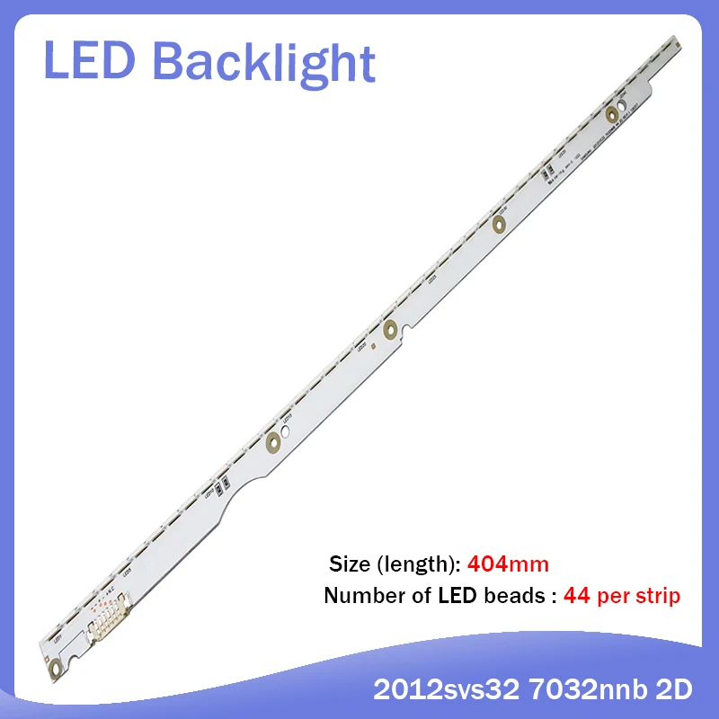

3V LED Backlight Strip For Samsung UA32ES5500 UE32ES5500 Bar Kit TV Line Band Lens 2012SVS32 7032NNB 44 2D REV1.1 REV1.0