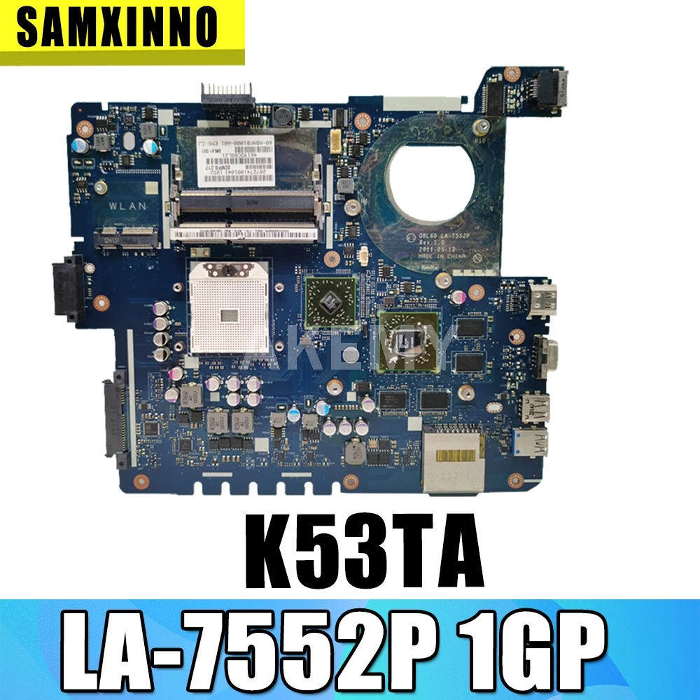 QBL60 LA 7552P Материнская плата For Asus K53Z K53TA K53TK K53T X53T X53TA X53TK материнская для ноутбука USB 3