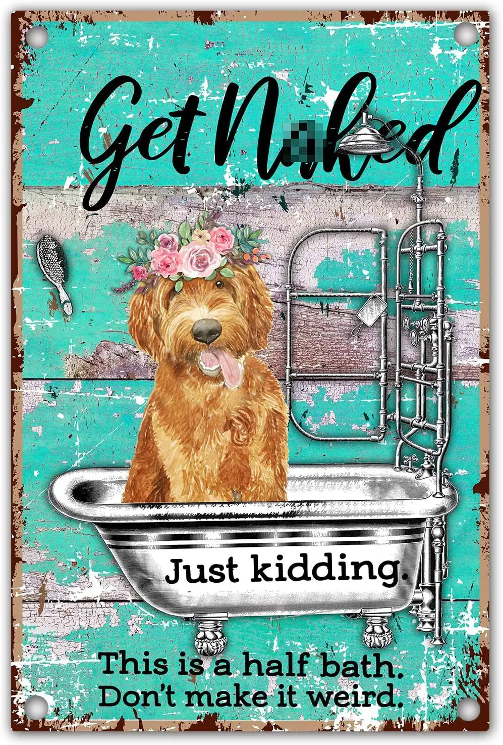 

Funny Bathroom Quote Goldenpoodle Dog Retro Farmhouse Metal Tin Decor Sign for Office/Home Bathroomm Gift for 12 X 8 Inches