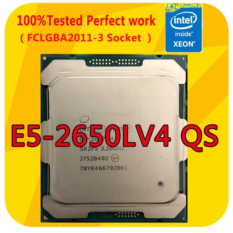 

E5-2650LV4 QS Intel Xeon E5 2650LV4 QS Version 1.7GHZ 14-Cores 35M Smart Cache CPU Processor LGA2011-3 For x99 Motherboard