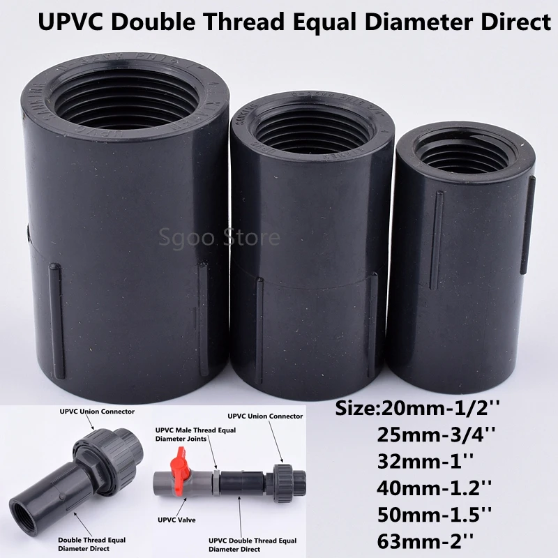 

20-63mm Hi-quality UPVC Pipe Double Thread Equal Diameter Direct Connector Garden Irrigation Fish Tank Plastic Water Supply Pipe