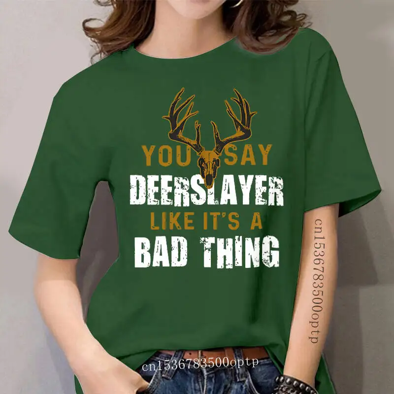 

women t shirt HUNTING - Deerslayer m 0014 tshirts Women t-shirt