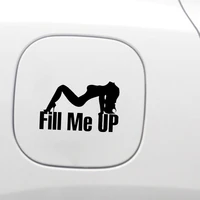 funny sexy lady girl fill me up car sticker automobiles motorcycles exterior accessories vinyl decal for bmw audi ford