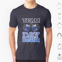 team day drunk t shirt print 100 cotton new cool tee beer celebrate party drink have fun liqueur wine funny jga