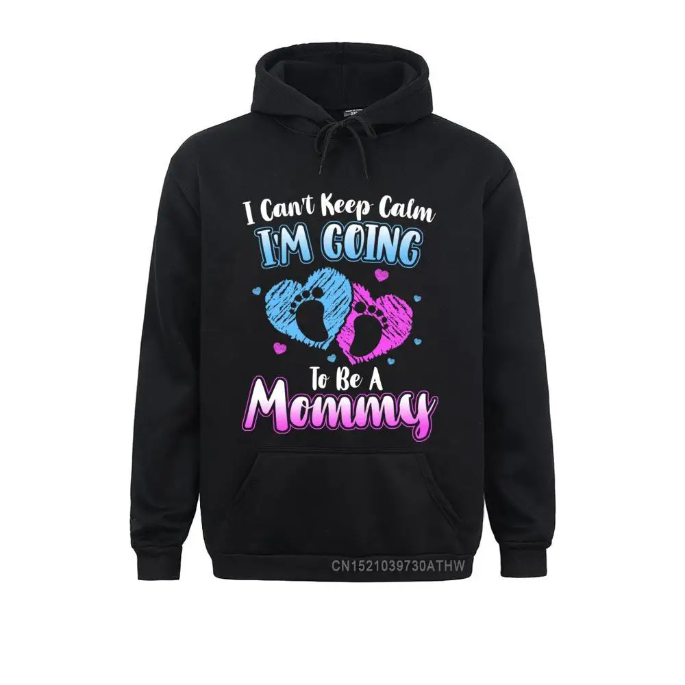 

Long Sleeve Hoodies Men Sweatshirts Mothers Day Can't Keep Calm Im Going To Be A Mommy Printed Hoods 2021 New