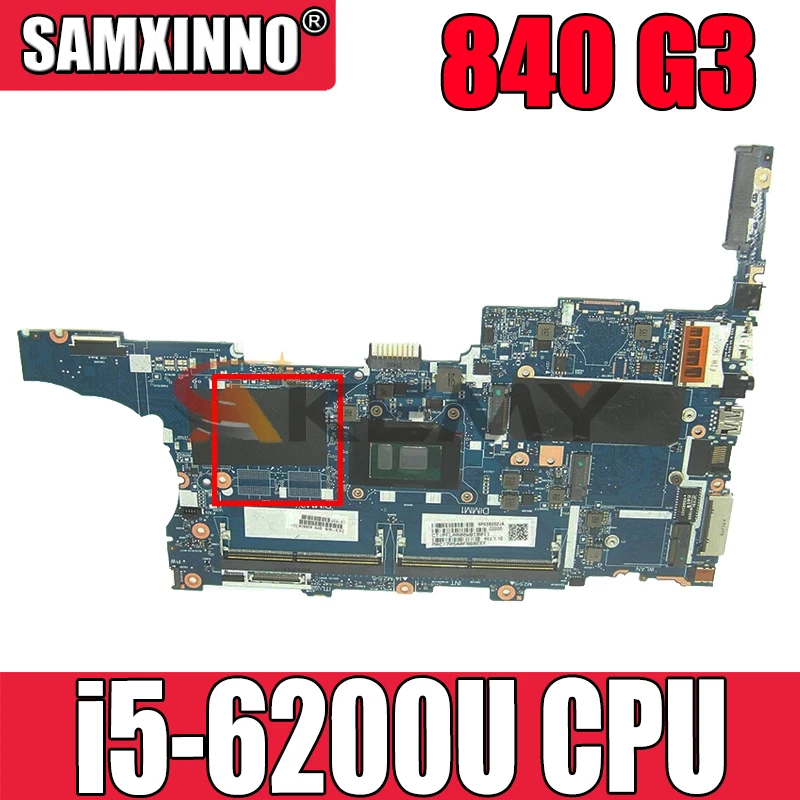 

Оригинальный Для HP EliteBook 840 G3 Материнская плата ноутбука 826805-001 826805-601 i5-6200U 6050A2728501-MB-A01 мб 100% тестирование