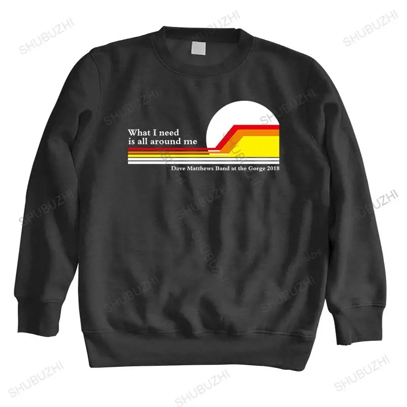 

autumn winter hoodies Man crew neck hoodie WHAT I NEED IS ALL AROUND ME brand winter hoodie for boys brand men autumn hoodie
