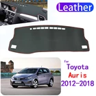Кожаный коврик для приборной панели для Toyota Auris 2012  2018 E180 180 Scion iM Corolla