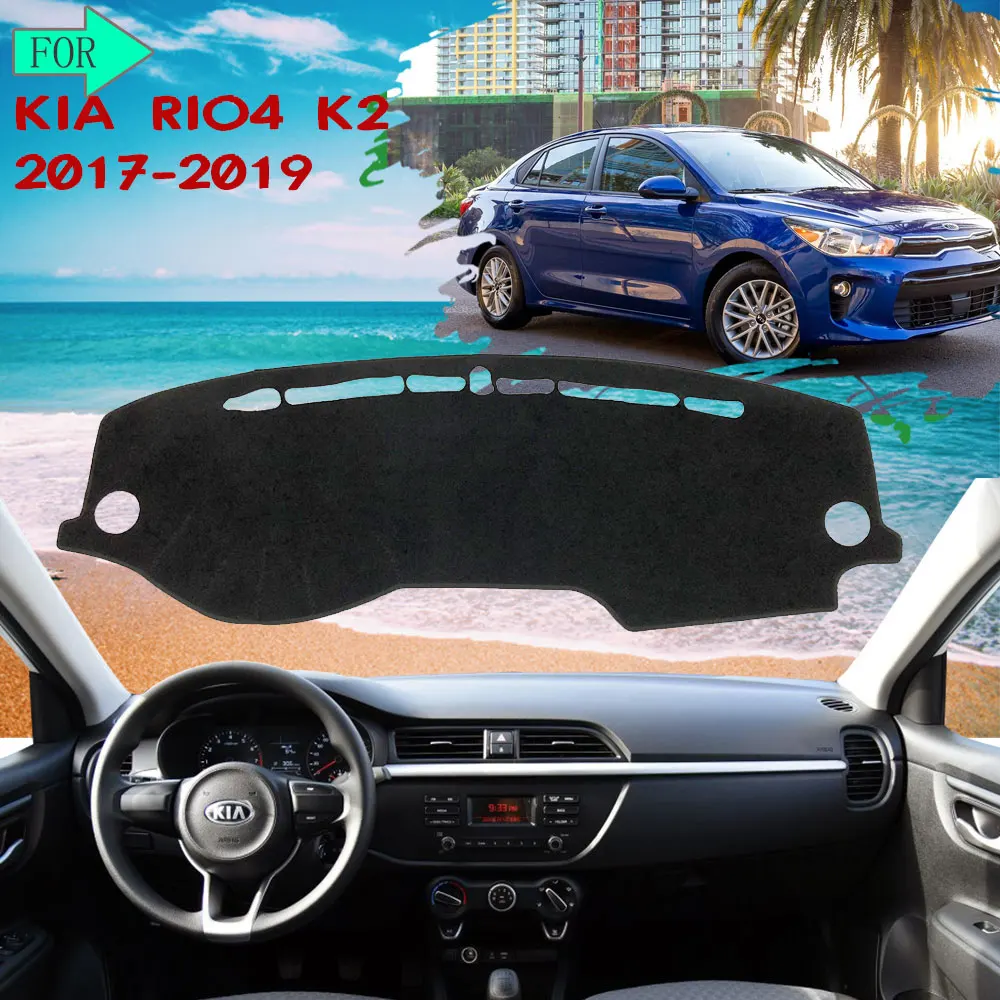 

for KIA RIO 4 K2 2017 2018 2019 Russian Car Dashboard Dash Mat Cover Pad Mat Sun Shade Carpet Car Accessories Goods киа рио 4