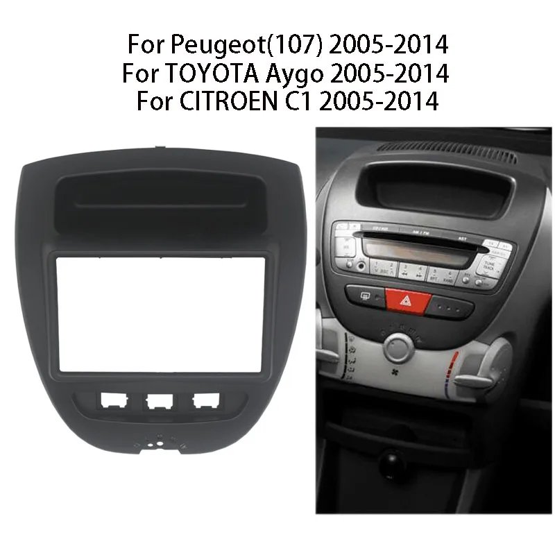 

11-167 Car Radio Fascia For TOYOTA Aygo/PEUGEOT (107)/CITROEN C1 2005-2014 Auto Stereo Panel Dash CD Trim Installation Frame Kit