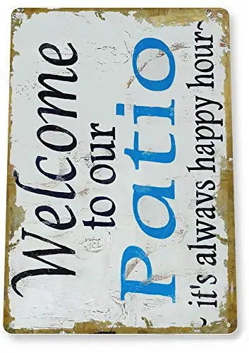 Добро пожаловать в наш патио это всегда счастливый час жестяная фотоферма