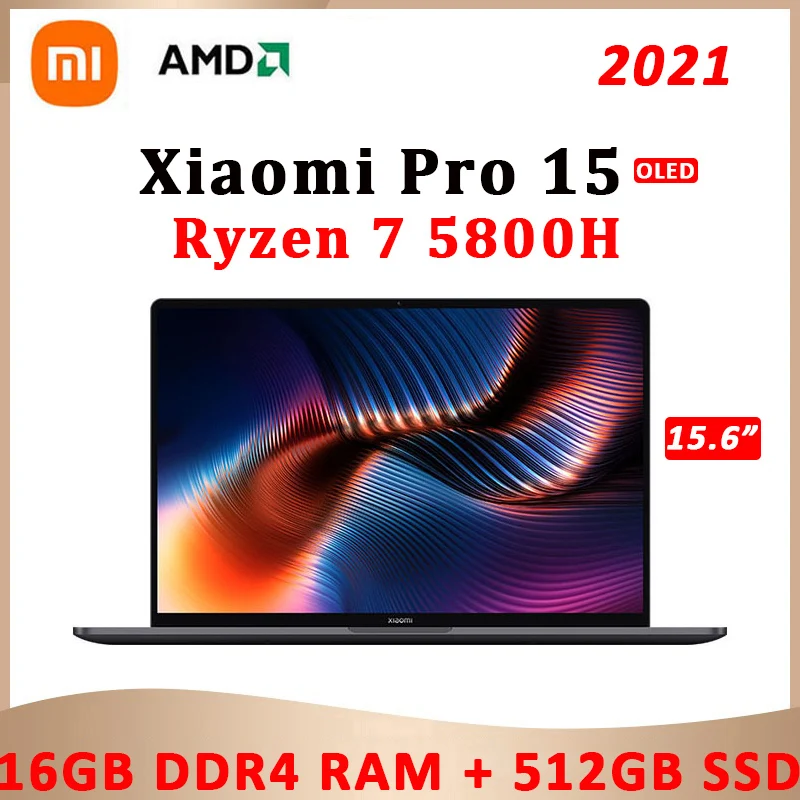Xiaomi Mi Notebook Pro 15 2021 Ryzen Edition AMD Ryzen 7 5800H OLED Display 15.6 Inch Win10 Laptops 16GB RAM 512GB SSD Computer
