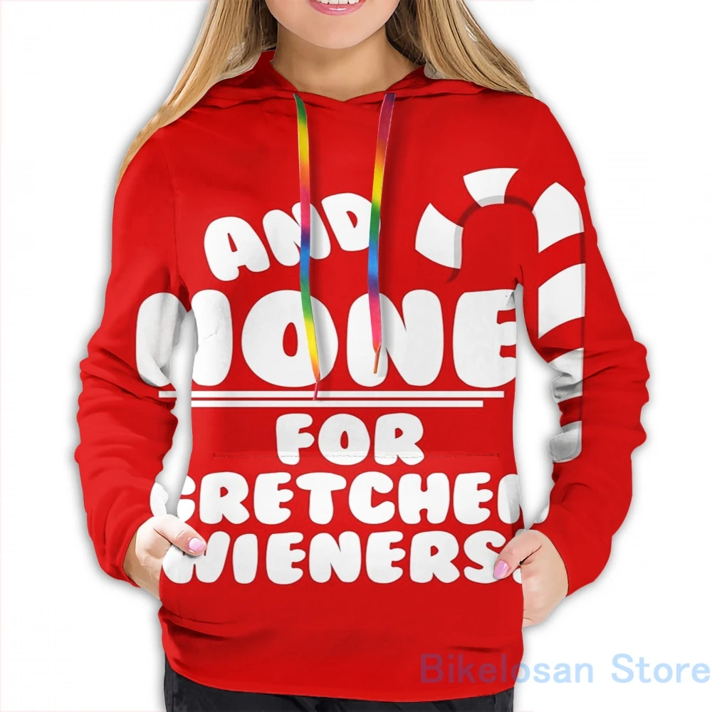 Мужские толстовки свитшоты для женщин забавные и не резаков Gretchen! -Повседневная