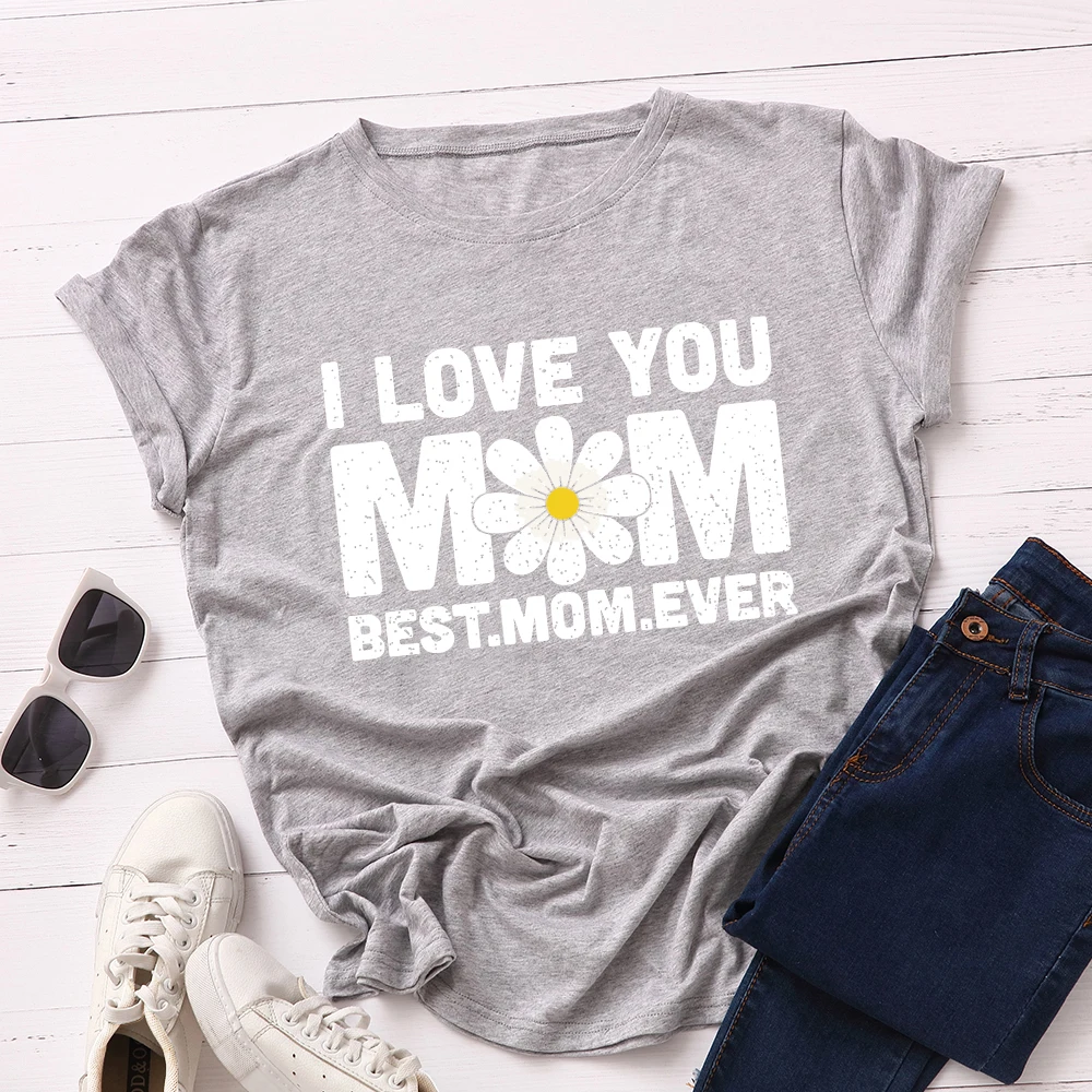 

Women Short Sleeve Cotton T-Shirts Graphic Tees Summer Tee Tops for Female Casual Oversized Clothes I Love You Mom Best Mom Ever