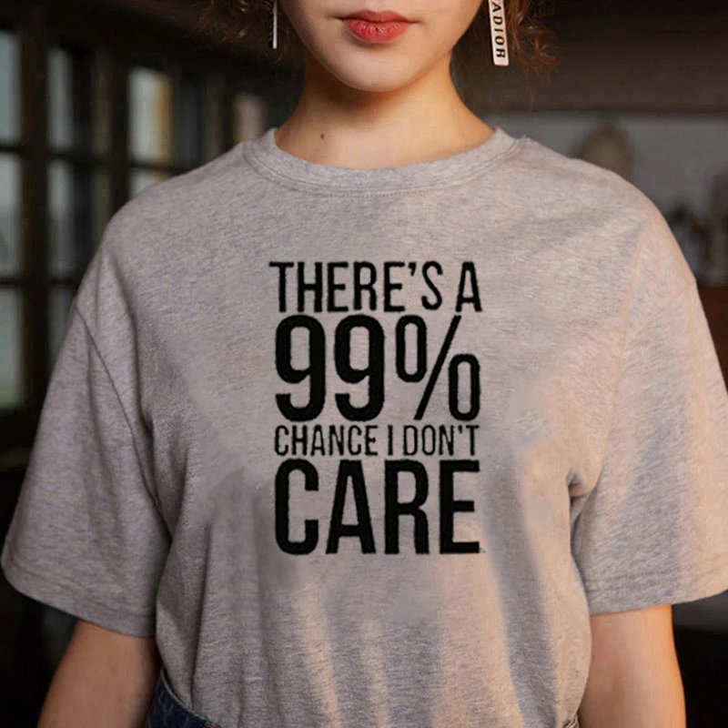 

There is a 99% Change I dont Care Printed Tumblr Ulzzang Oversized Grey White Women Tee T-Shirt harajuku Hipster Girl Top