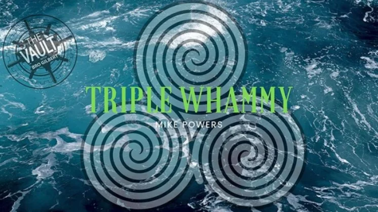 

Triple Whammy by Mike Powers -Magic tricks
