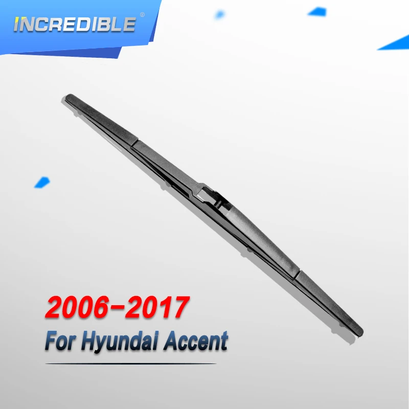 INCREDIBLE Rear Wiper Blade for Hyundai Accent 2006 2007 2008 2009 2010 2011 2012 2013 2014 2015 2016