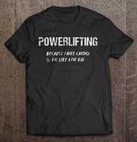 men funny t shirt fashion tshirt powerlifting because i hate cardio eat like a fat kid women t shirt