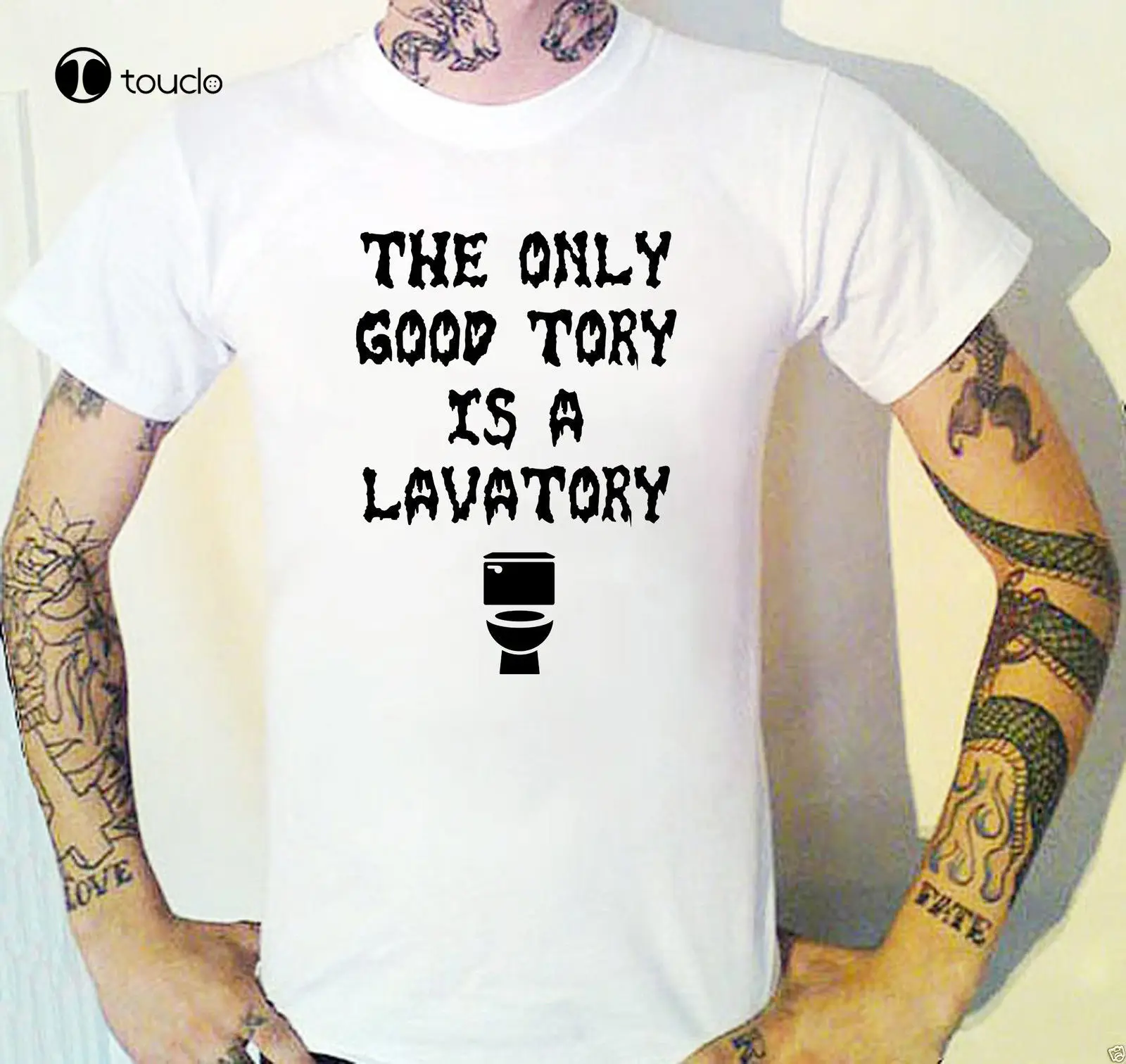 

The Only Good Tory Is A Lavatory T-Shirt Anti Government Labour Funny Tee Shirt Fashion Funny New Xs-5Xl