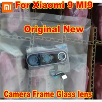 100 original new back camera frame cover for xiaomi 9 mi9 mi 9 mi9 rear camera glass lens phone parts