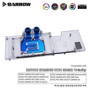 Полностью закрывающий водяной блок BARROW для ZOTAC GAMING RTX 3090 X3080 Trinlty GPU card Support Original Backplate BS-ZOXG3090-PA