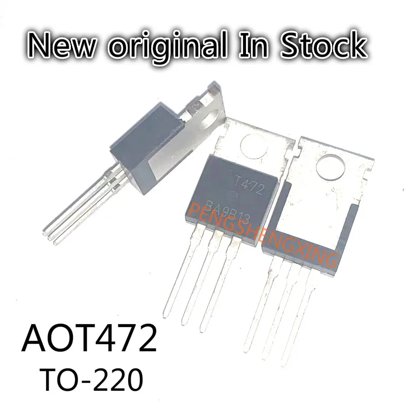 10 шт./лот AOT472 T472 TO-220 новый оригинальный точечный горячая распродажа | Электронные